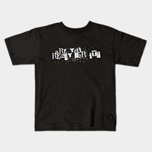 Are You Ready For It? Kids T-Shirt